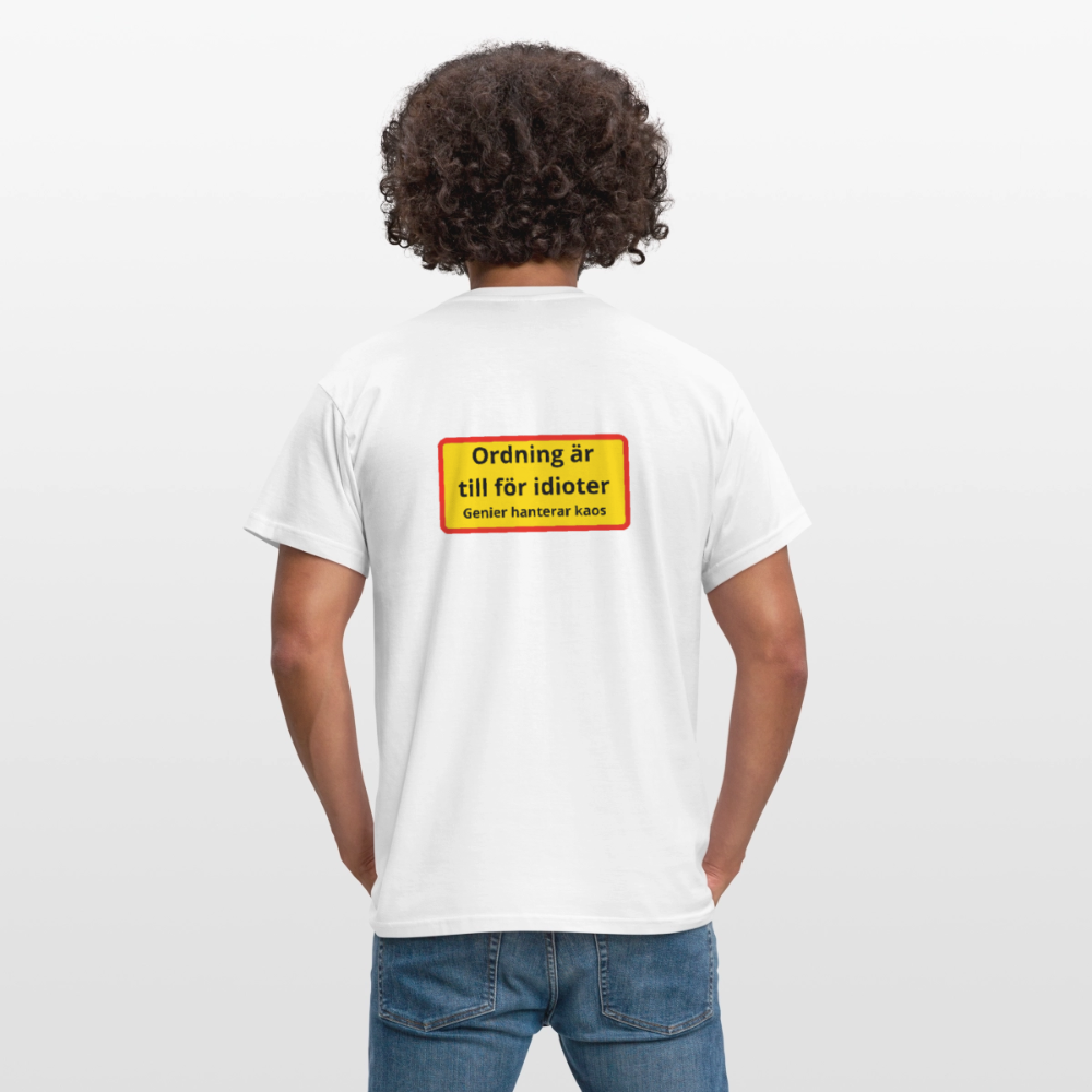 Ordning är till för idioter, genier hanterar kaos T-shirt Herr - vit