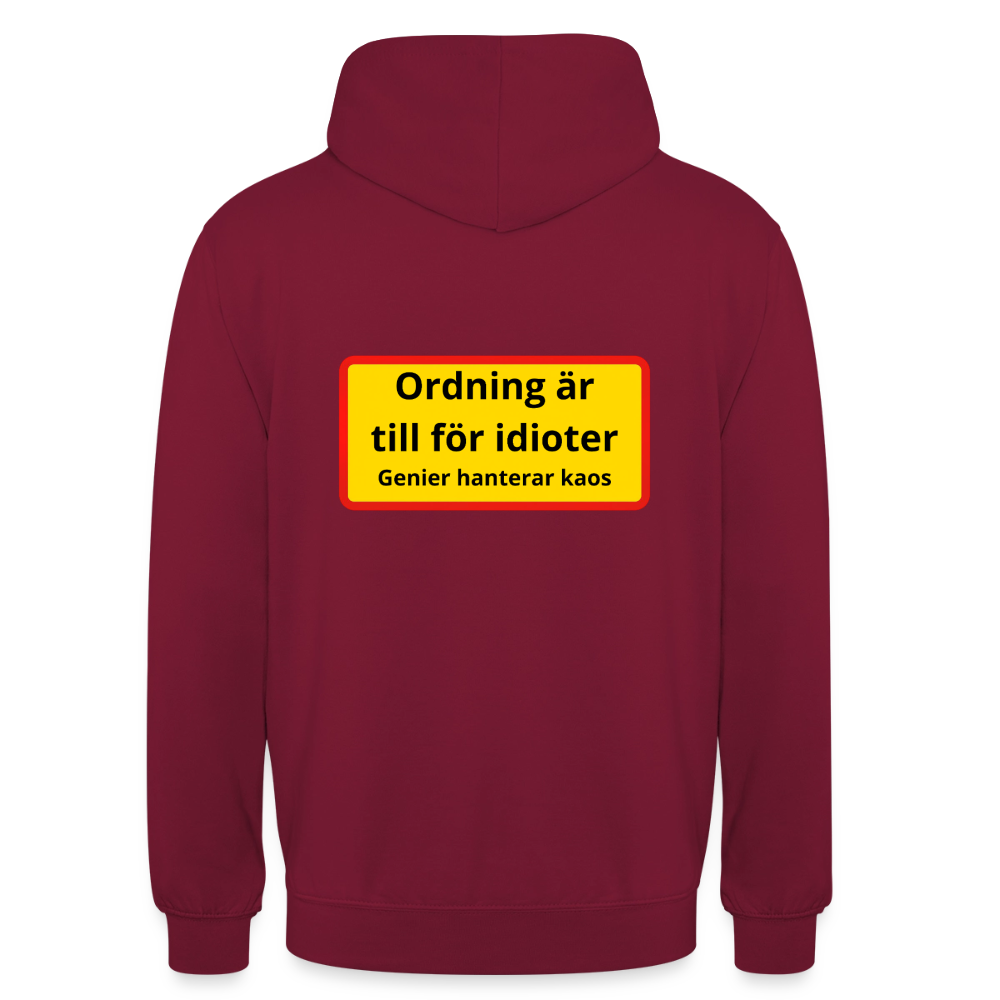 Ordning är till för idioter, genier hanterar kaos Hoodie Unisex - bordeaux