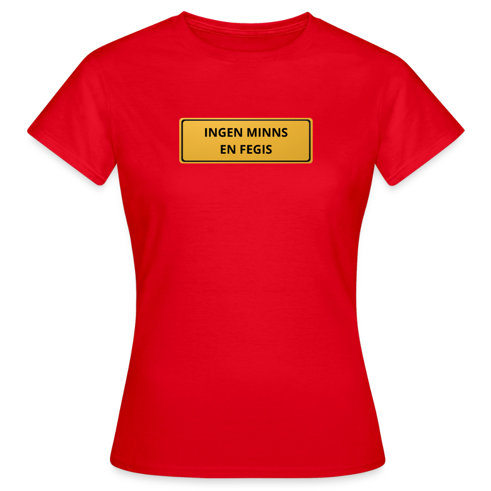 Ingen minns en fegis T-shirt dam - röd