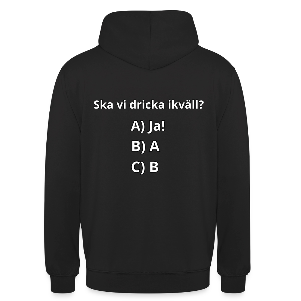 Ska vi dricka ikväll? Luvtröja Unisex - svart