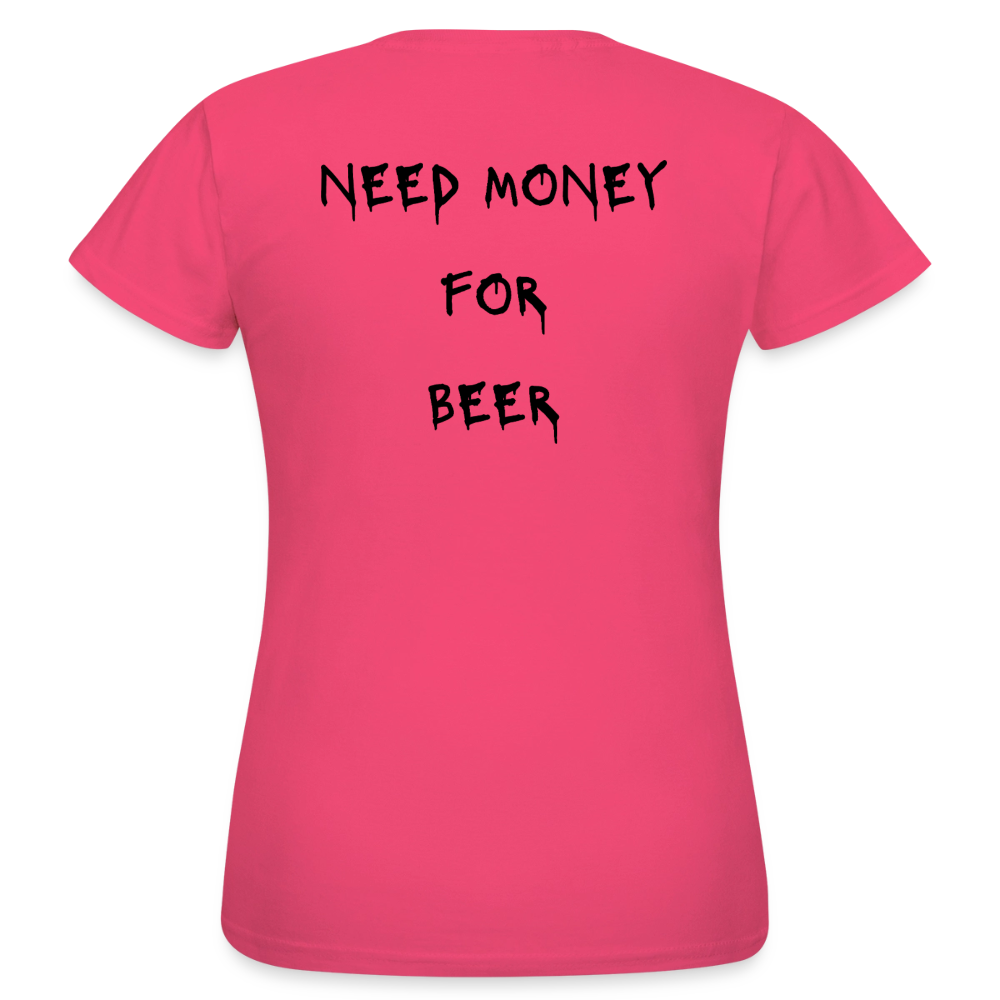 Need money for beer T-shirt dam - azalea