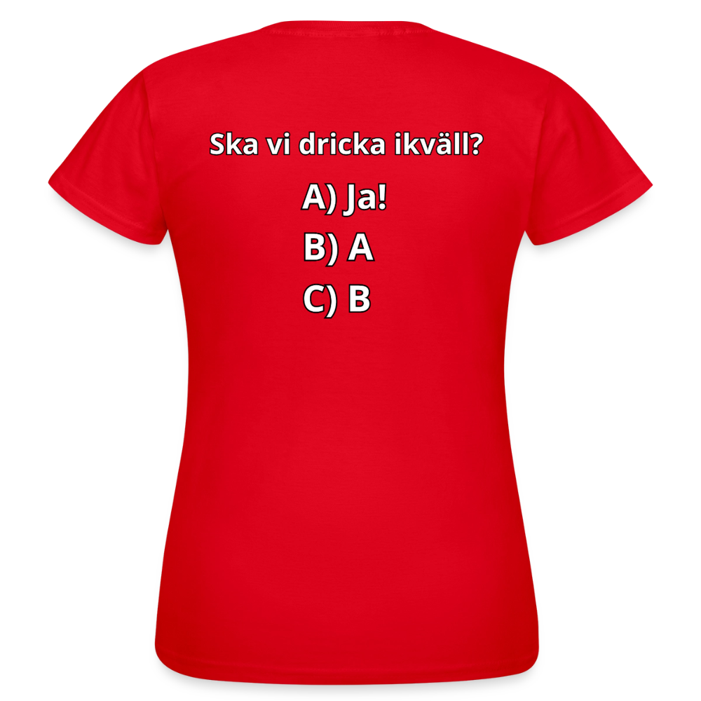 Ska vi dricka ikväll? T-shirt Dam - röd