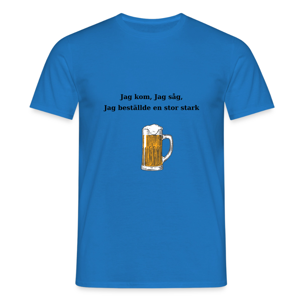 Jag kom, jag såg, jag beställde en stor stark T-shirt Herr - kungsblå