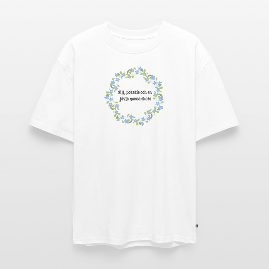 Sill, potatis och en jävla massa shots Oversized premium-T-shirt unisex - vit