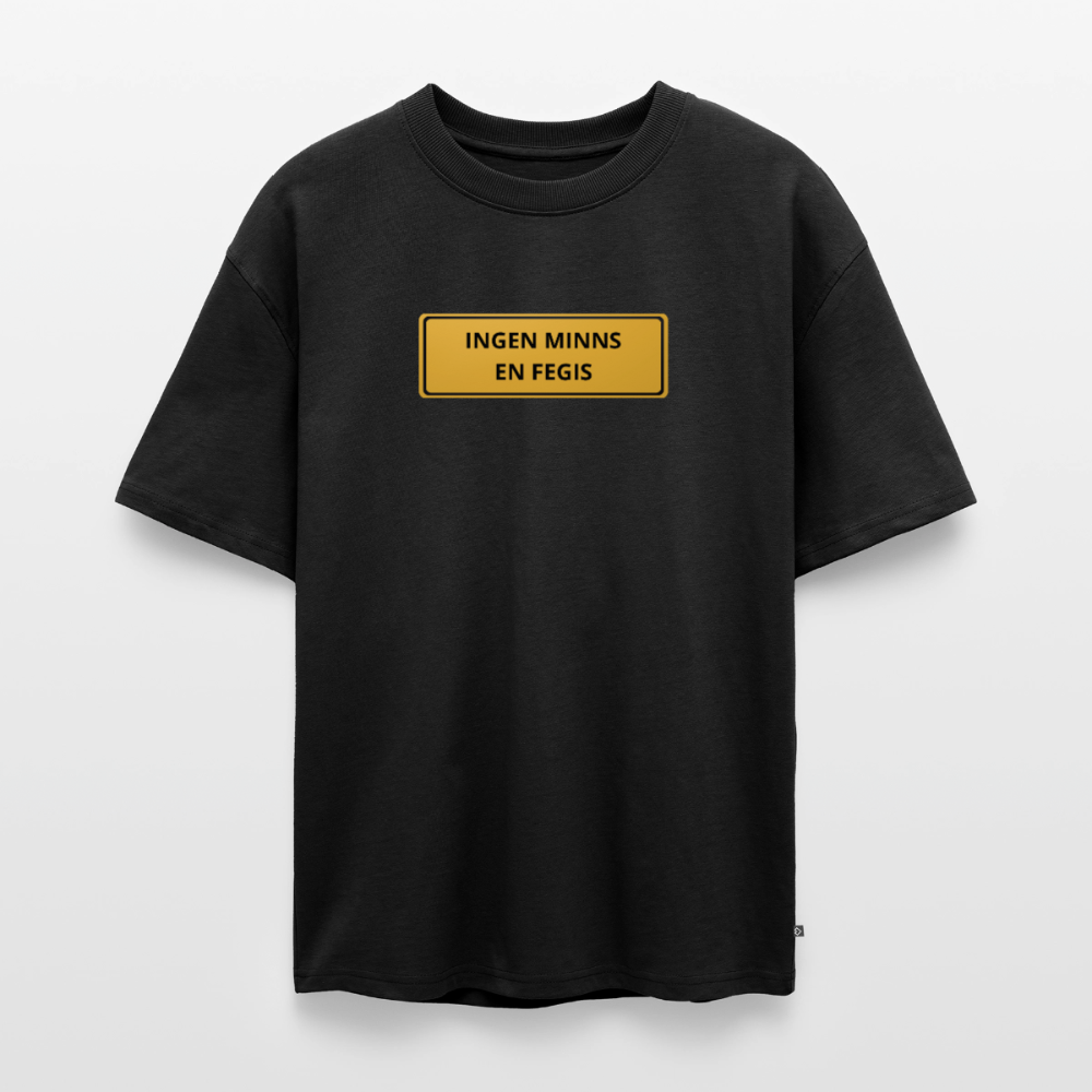 Ingen minns en fegis Oersized premium-T-shirt unisex - svart